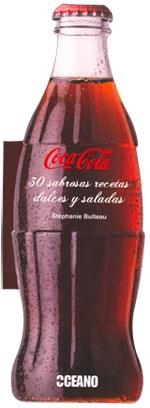 Coca-Cola®: 30 sabrosas recetas dulces y saladas | 9788475567495 | Bulteau, Stéphanie