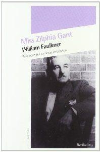 Miss Zilphia Gant | 9788492683536 | Faulkner, William