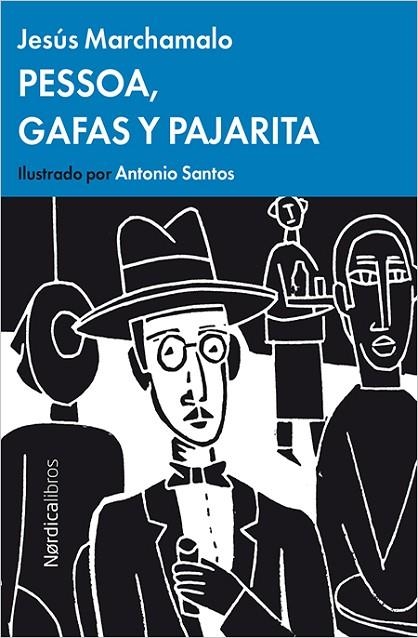 Pessoa, Gafas y Pajarita | 9788416440443 | Marchamalo García, Jesús