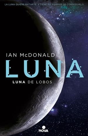 Luna de lobos (Trilogía Luna 2) | 9788466660907 | McDonald, Ian