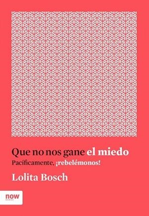 Que no nos gane el miedo | 9788416245635 | Bosch i Sans, Lolita