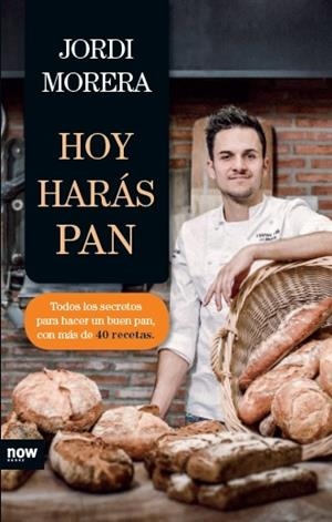 Hoy harás pan | 9788416245345 | Morera i Ransanz, Jordi