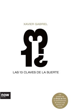 Las trece claves de la suerte | 9788493660246 | Gabriel Lliset, Xavier