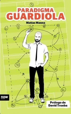 Paradigma Guardiola | 9788494008900 | Manna, Matías