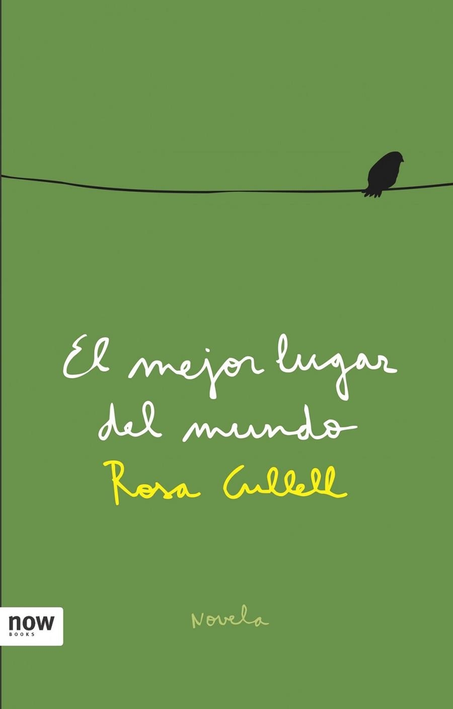 El mejor lugar del mundo | 9788493660284 | Cullell Muniesa, Rosa Maria