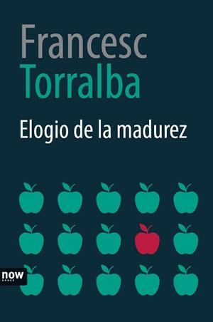 Elogio de la madurez | 9788416245574 | Torralba i Rosselló, Francesc
