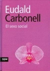 El sexo social | 9788493722517 | Carbonell i Roura, Eudald
