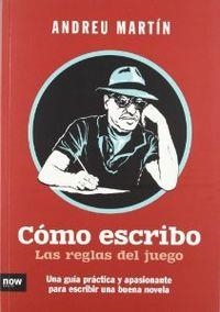 Cómo escribo. Las reglas del juego | 9788493904685 | Martín Farrero, Andreu