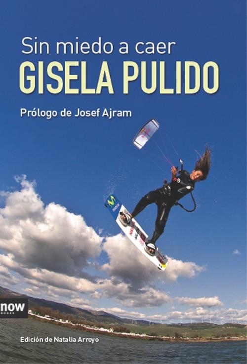 Sin miedo a caer | 9788493904661 | Pulido Borrel, Gisela