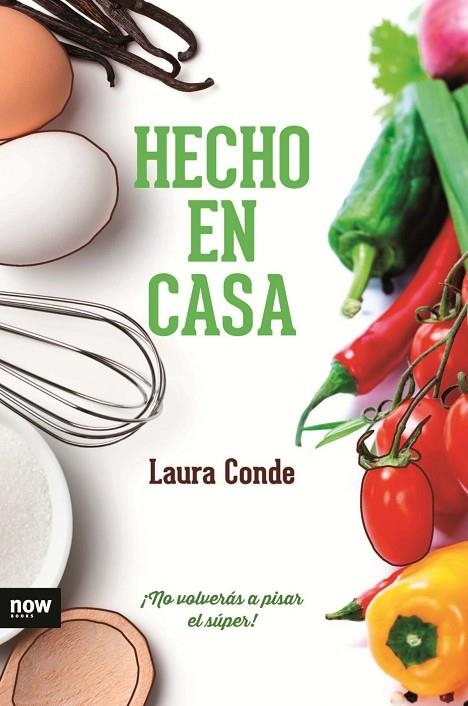 Hecho en casa | 9788416245161 | Conde Seijas, Laura