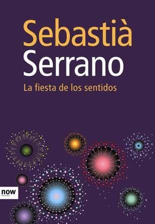 La fiesta de los sentidos | 9788493660291 | Serrano Farrera, Sebastià