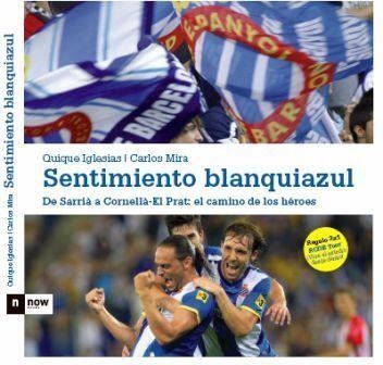 Sentimiento blanquiazul | 9788493904609 | Iglesias Martínez-Soria, Quique;Mira Cases, Carlos