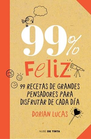 99% feliz | 9788415594369 | Dorian Lucas