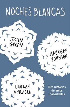 Noches blancas | 9788415594772 | John Green/Erin Lange/Maureen Johnson