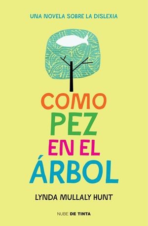 Como pez en el árbol | 9788415594697 | Lynda Mullaly Hunt