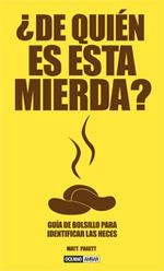 ¿De quién es esta mierda? | 9788475566115 | Pagett, Matt
