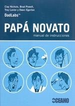 Papá novato: manual de instrucciones | 9788475566689 | Egerton, Owen;Lanier, Troy;Powell, Brad;Nichols, Clay