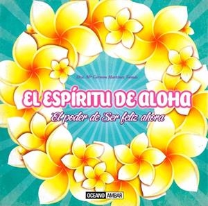 El espiritu de Aloha | 9788475568485 | Martínez Tomás, Dra. Maria Carmen