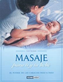 Masaje para ti y tu bebé | 9788475560793 | Guzmán, Caty