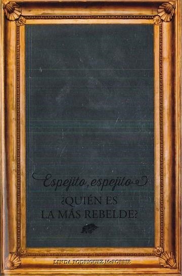 Espejito, espejito ¿ Quién es la más rebelde? | 9788475568942 | Rodríguez McRobbie, Linda