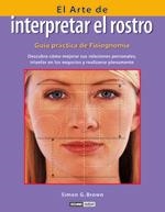 El arte de interpretar el rostro | 9788475563381 | Brown, Simon G.