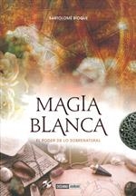 Magia blanca | 9788475567471 | Bioque, Bartolomé
