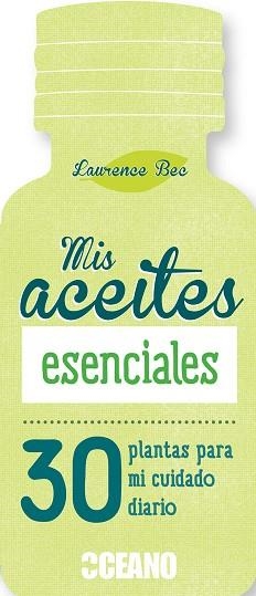 Mis aceites esenciales | 9788475568836 | Bec, Laurence