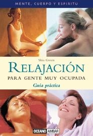Relajación para gente muy ocupada | 9788475560601 | Green, Shia