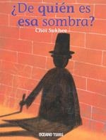 ¿De quién es esa sombra? | 9786074000924 | Choi Sukhee