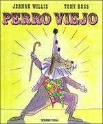 Perro viejo | 9786074000146 | Willis, Jeanne;Ross, Tony