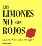 Los limones no son rojos | 9786074002621 | Vaccaro Seeger, Laura