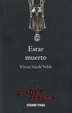 Estar muerto | 9786074004038 | Vande Velde, Vivian