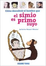 Cómo descubrió el hombre que el simio es primo suyo | 9789707774056 | Nouel-Rénier, Juliette