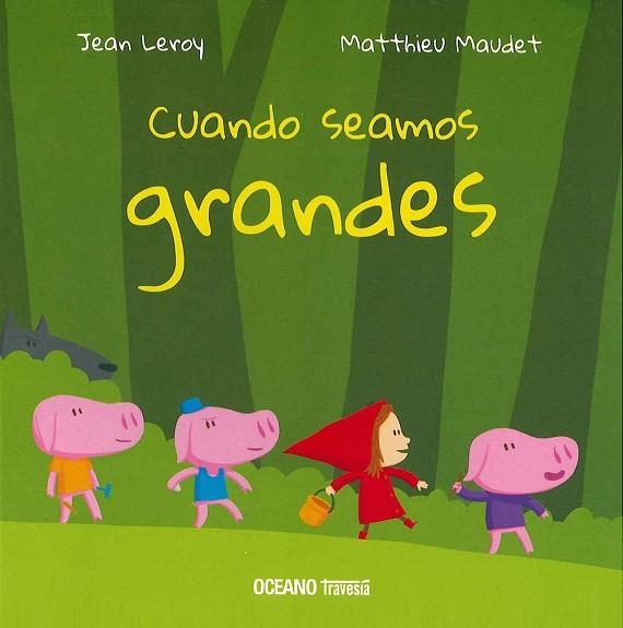 Cuando seamos grandes | 9786075270784 | Leroy, Jean