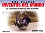 Los peores inventos del mundo | 9786074003390 | Watkins, Jack