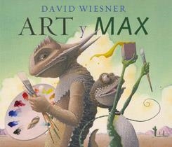Art y Max | 9786074005271 | Wiesner, David