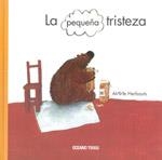 La pequeña tristeza | 9786074002133 | Herbauts, Anne