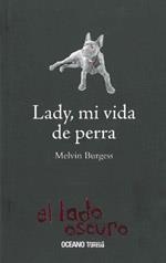 Lady, mi vida como perra | 9786074004045 | Burgess, Melvin