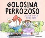 Golosina y Perrozoso | 9786074001648 | Willis, Jeanne;Ross, Tony