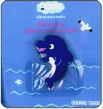 Delfincito, ¿dónde está Mamá? | 9786074000351 | Jousselme, Catherine
