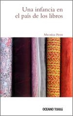 Una infancia en el país de los libros | 9786074000443 | Petit, Michèle