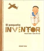 El pequeño inventor | 9786074000948 | Cho Mi-ae
