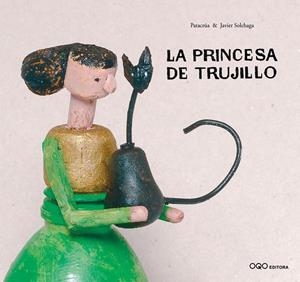 La princesa de Trujillo | 9788498715309 | Patacrua