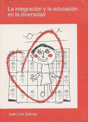 La integración y la educación en la diversidad | 9788479351076 | Salinas, Juan Luis