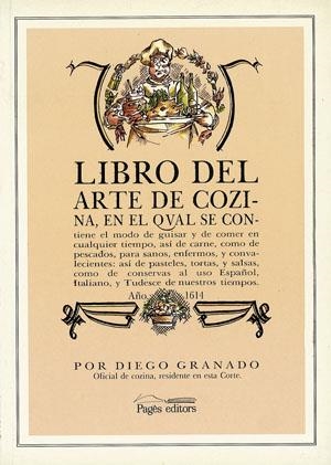 Libro del arte de cozina, año 1614 | 9788479350154 | Granado, Diego
