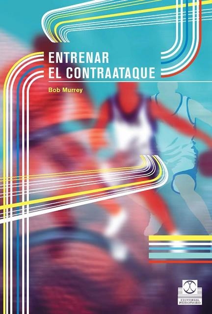 ENTRENAR EL CONTRAATAQUE | 9788480197533 | Murrey, Bob
