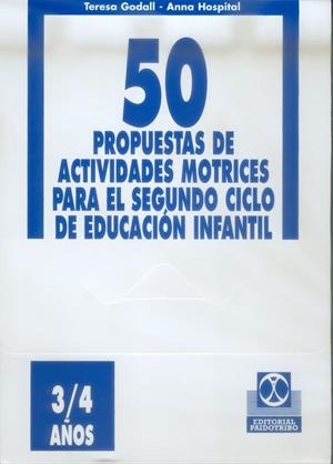 CINCUENTA PROPUESTAS DE ACTIVIDADES MOTRICES -3/4 años- FICHERO | 9788480194716 | Godall Castell, Teresa;Hospital, Anna
