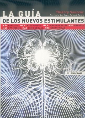 GUÍA DE LOS NUEVOS ESTIMULANTES, LA | 9788480194112 | Souccar, Thierry