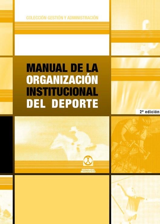 MANUAL DE LA ORGANIZACIÓN INSTITUCIONAL DEL DEPORTE | 9788480194570 | Burriel i Paloma, Joan Carles;Landaberea, Juan Antonio;Montes Flores, Vicente;Carretero Leston, José