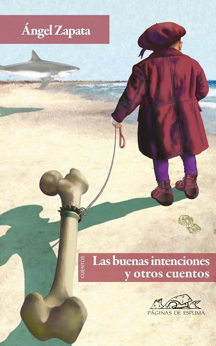 Las buenas intenciones | 9788483930762 | Zapata, Ángel